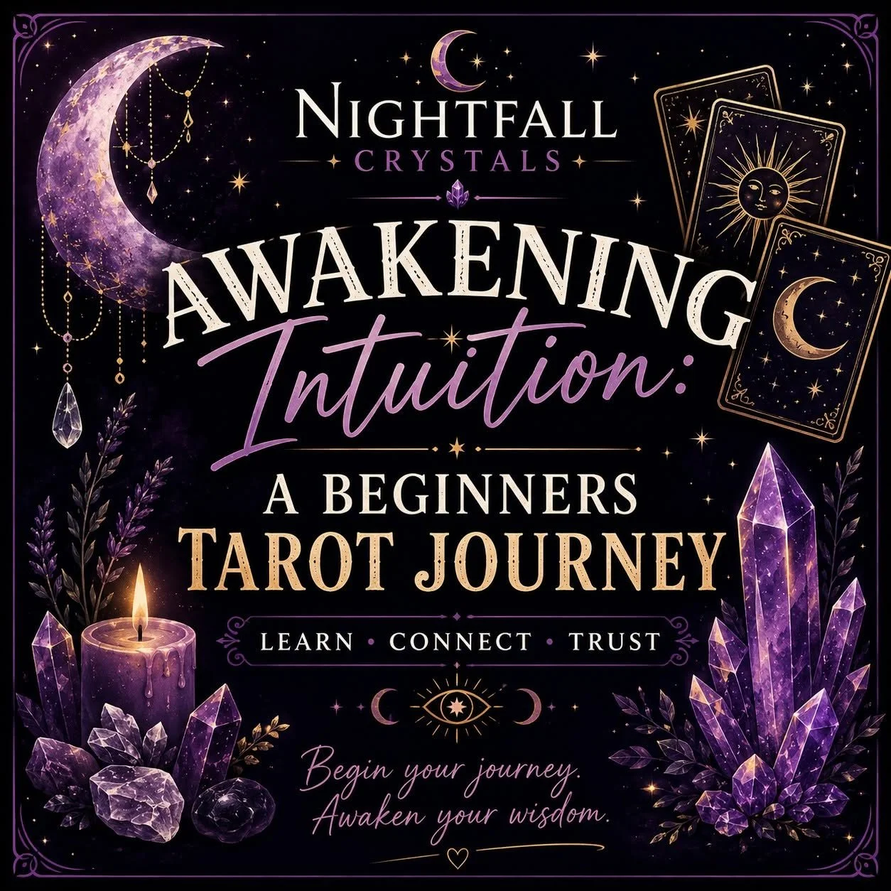 Awakening Intuition: A Beginners Tarot Journey