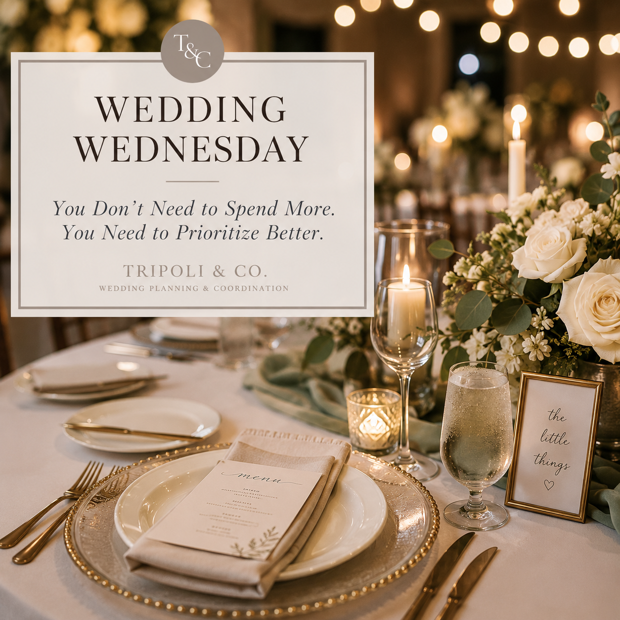 Wedding Wednesday: You Don’t Need to Spend More. You Need to Prioritize Better.