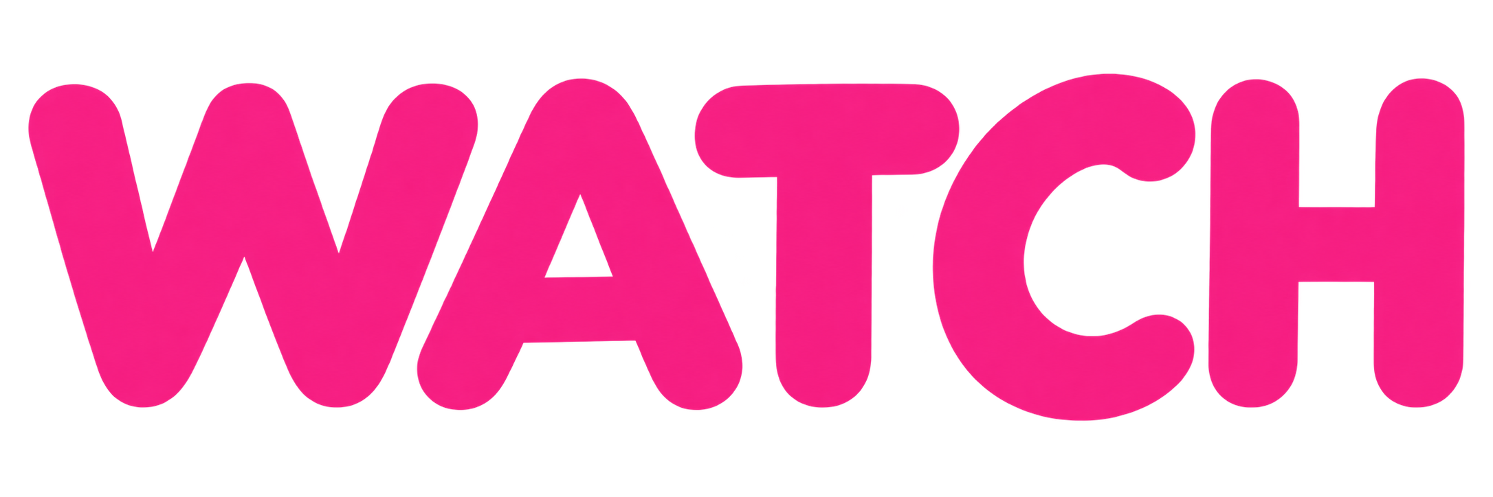 Pink text spelling 'WATICH' in bold, stylized font.