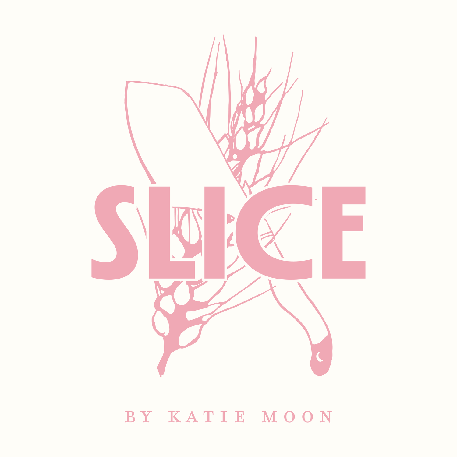 Slice by Katie Moon