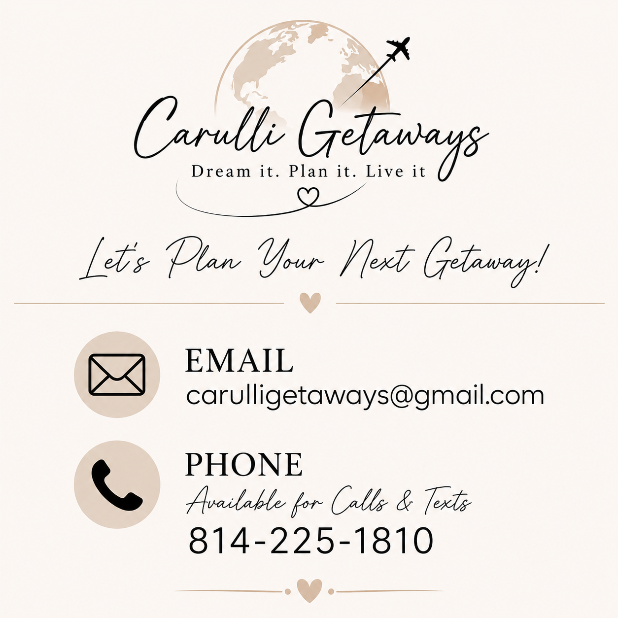 A travel agency advertisement with a globe and airplane graphic at the top. The text reads "Carulli Getaways" followed by the tagline "Dream it. Plan it. Live it" and the phrase "Let's Plan Your Next Getaway!" Below are icons and contact information for email and phone. The email is carulIGetaways@gmail.com and the phone number is 814-225-1810.