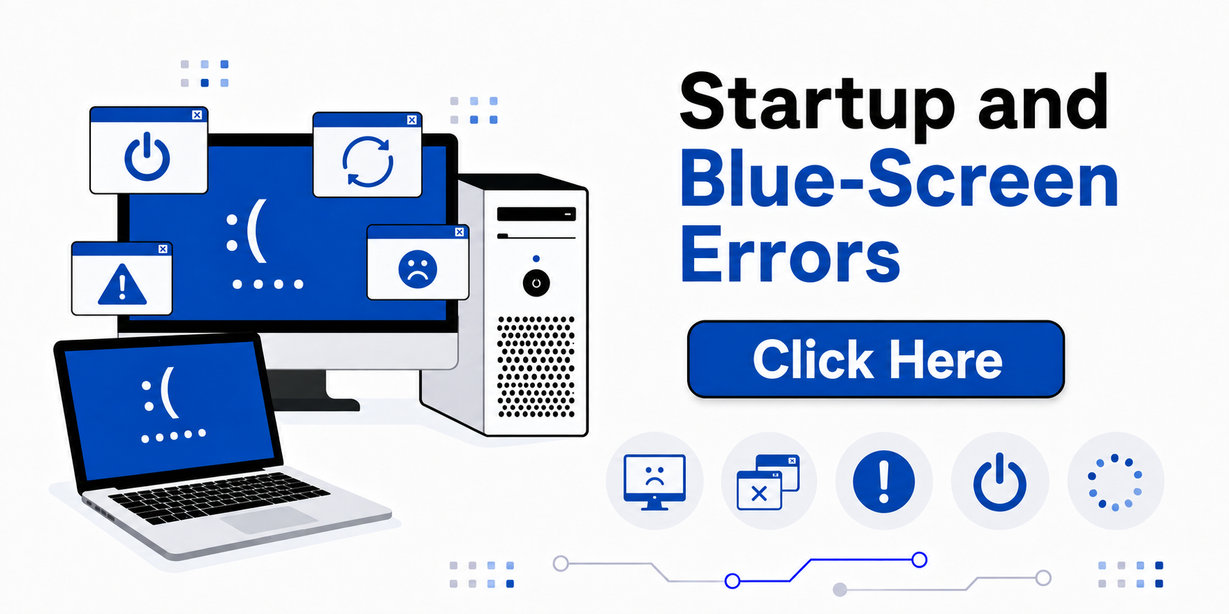 Digital illustration of a computer monitor, laptop, and desktop tower displaying blue screen errors with sad faces and error icons, alongside text 'Startup and Blue-Screen Errors' and a blue 'Click Here' button.