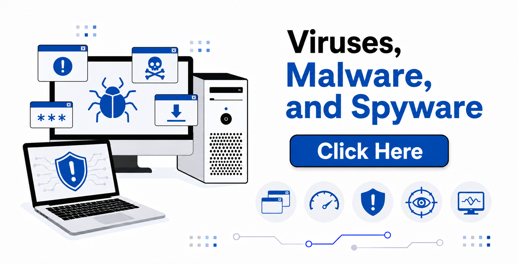 Digital illustration promoting malware, virus, and spyware protection, featuring a computer, laptop, and various warning icons, with a call-to-action button that says "Click Here."
