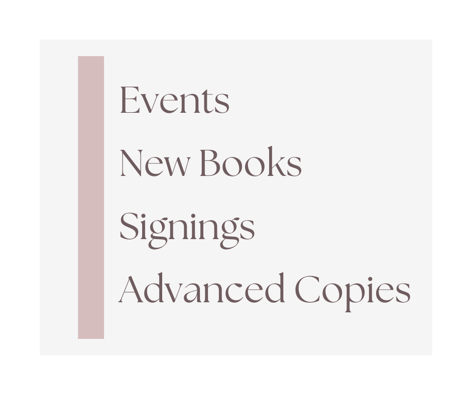 A graphic with a pink vertical bar on the left and text listing events: Events, New Books, Signings, Advanced Copies.