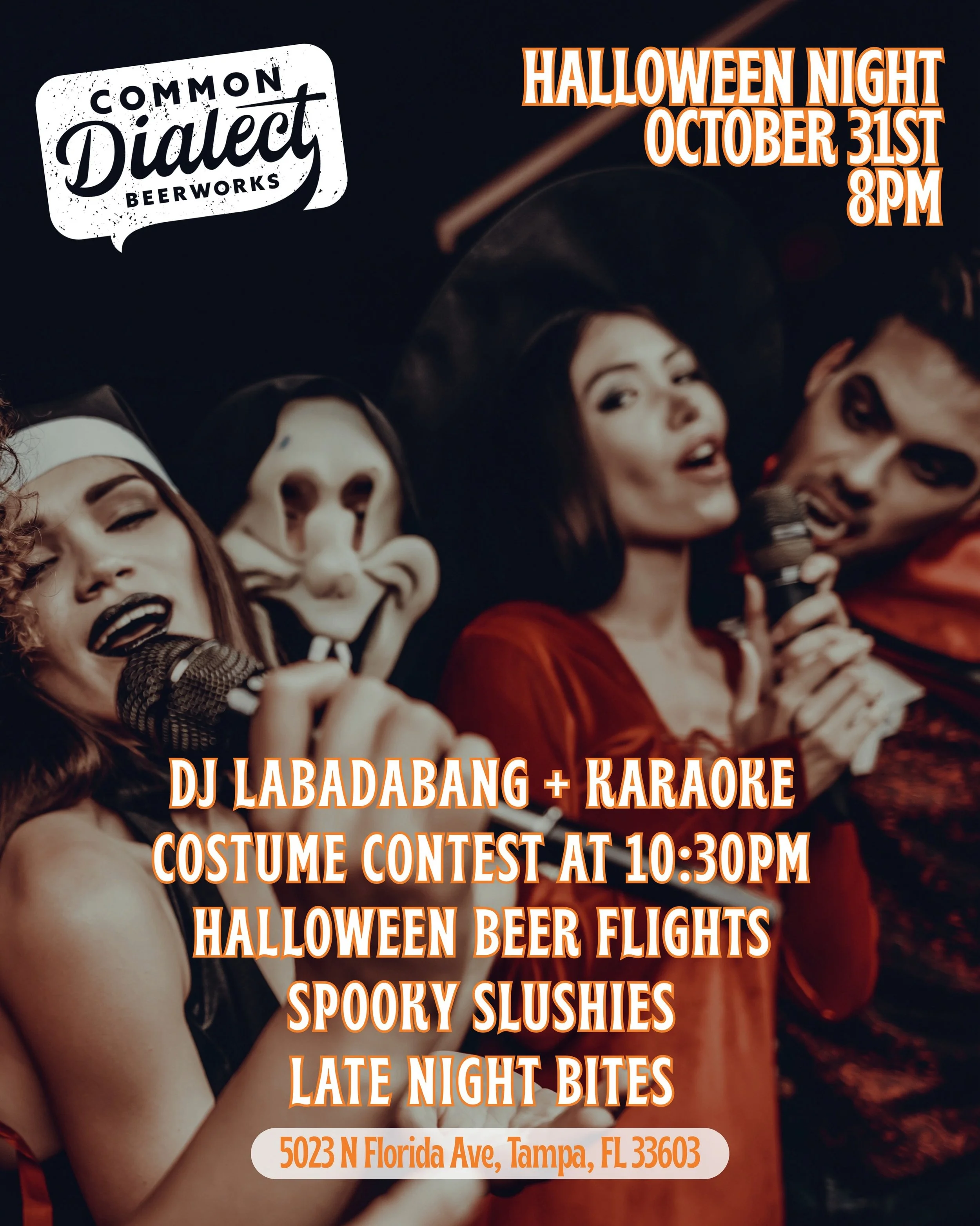 HALLOWEEN NIGHT AT COMMON DIALECT 🧛🎤 

SATURDAY, OCTOBER 31ST AT 8PM

&bull; KARAOKE + DJ LABADABING
&bull; COSTUME CONTEST AT 10:30PM
&bull; HALLOWEEN BEER FLIGHTS
&bull; SPOOKY SLUSHIES
&bull; LATE NIGHT BITES 

WE'LL SEE YOU THERE...IF YOU DARE 