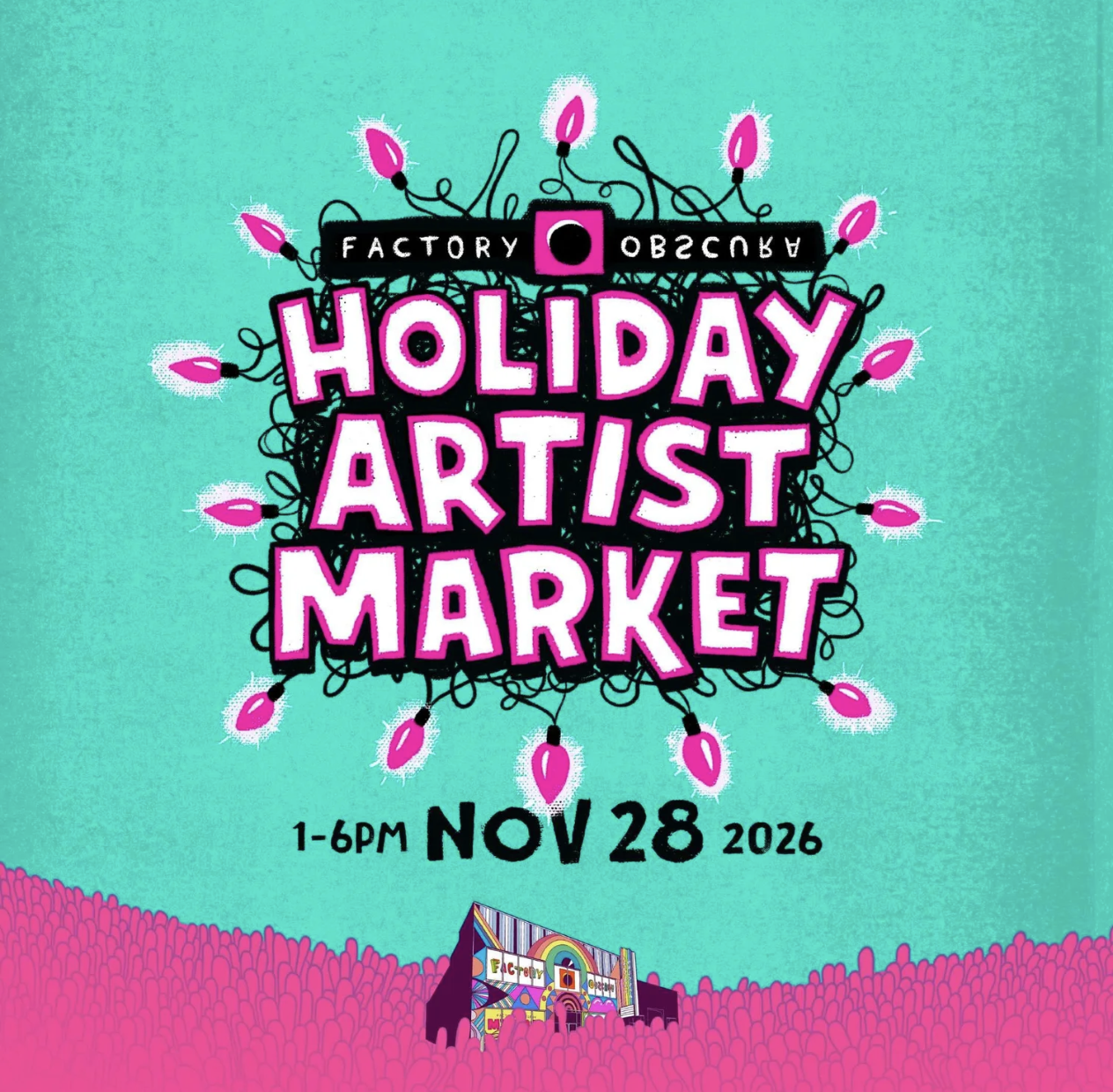 Factory Obscura - Holiday Market