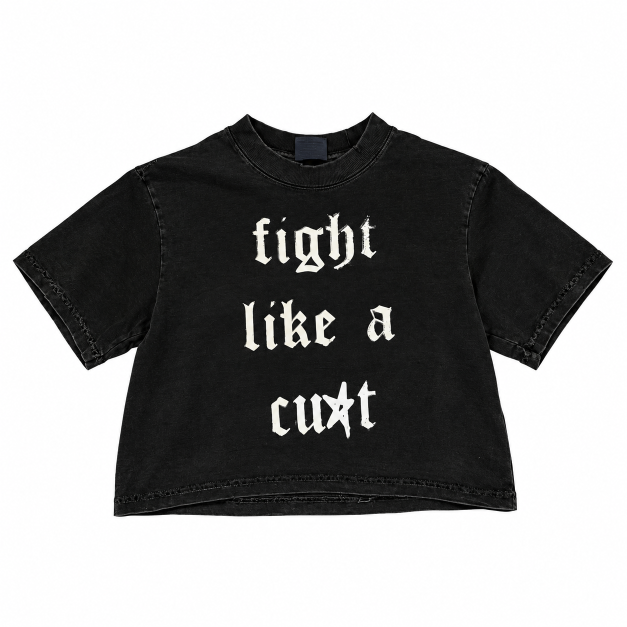 Fight Like A C*nt Crop Tee