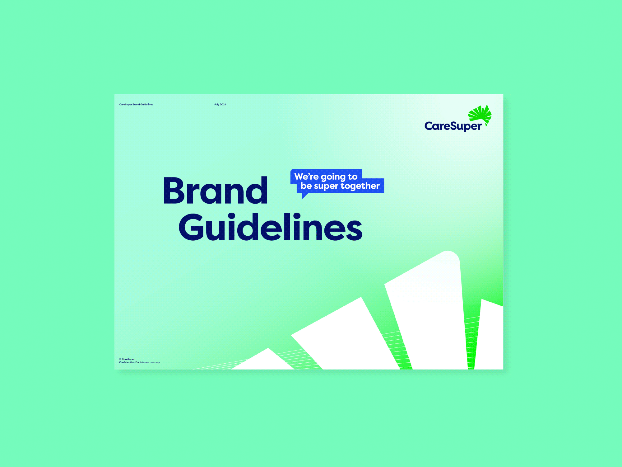 Cover page of a brand guidelines document with the title 'Brand Guidelines' and a tagline 'We're going to be super together.' The document features the CareSuper logo in the top right corner and is dated July 2024.