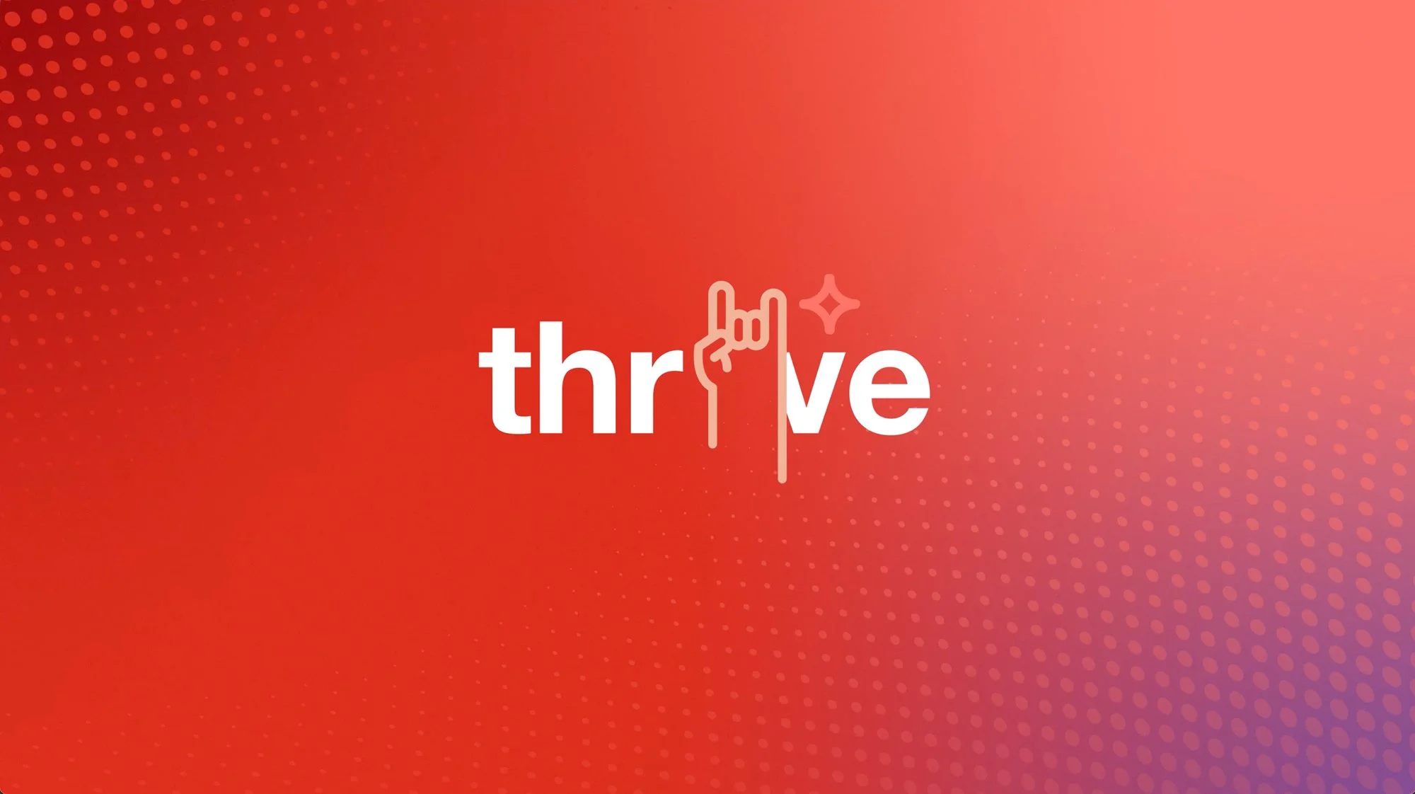A red and pink gradient background with dotted pattern, displaying the word 'thrive' with a hand making a 'rock on' gesture integrated into the text.