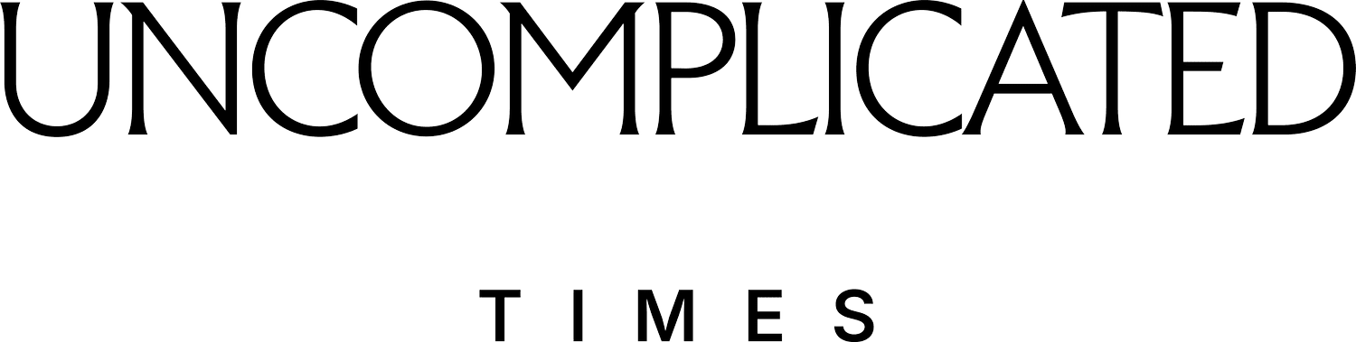 Uncomplicated Times