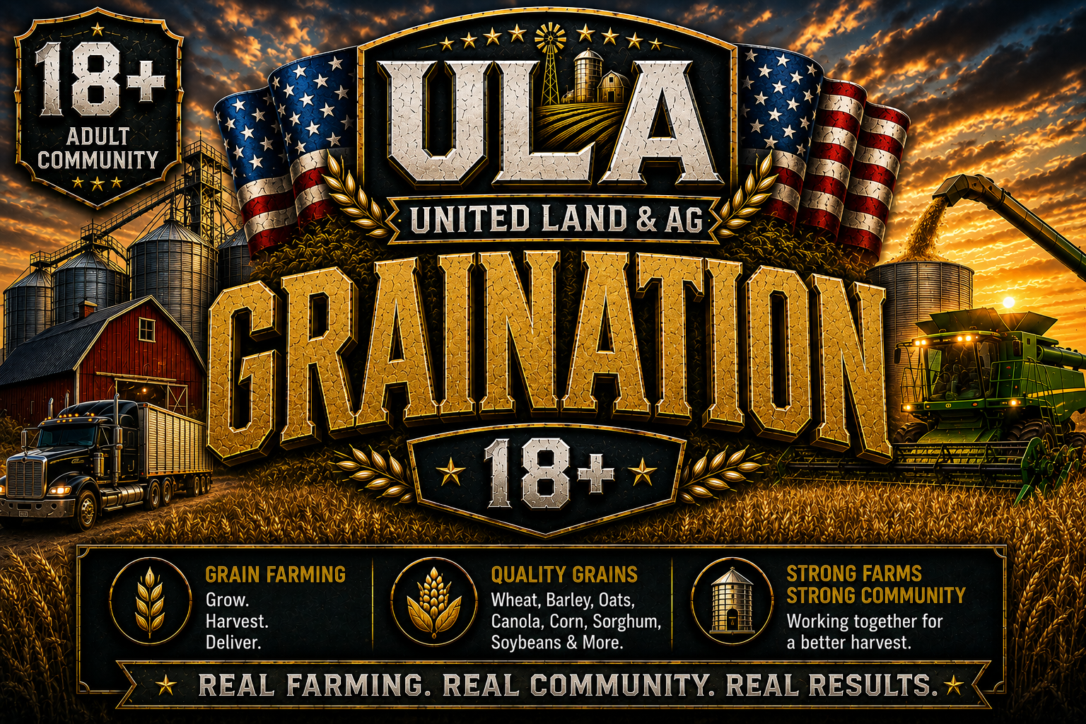 Promotional poster for ULTA United Land & Ag grainification event, featuring farm imagery like silos, a barn, a truck, a combine harvester, and a sunset sky, with text emphasizing adult community, grain farming, quality grains, strong farms, and community support.