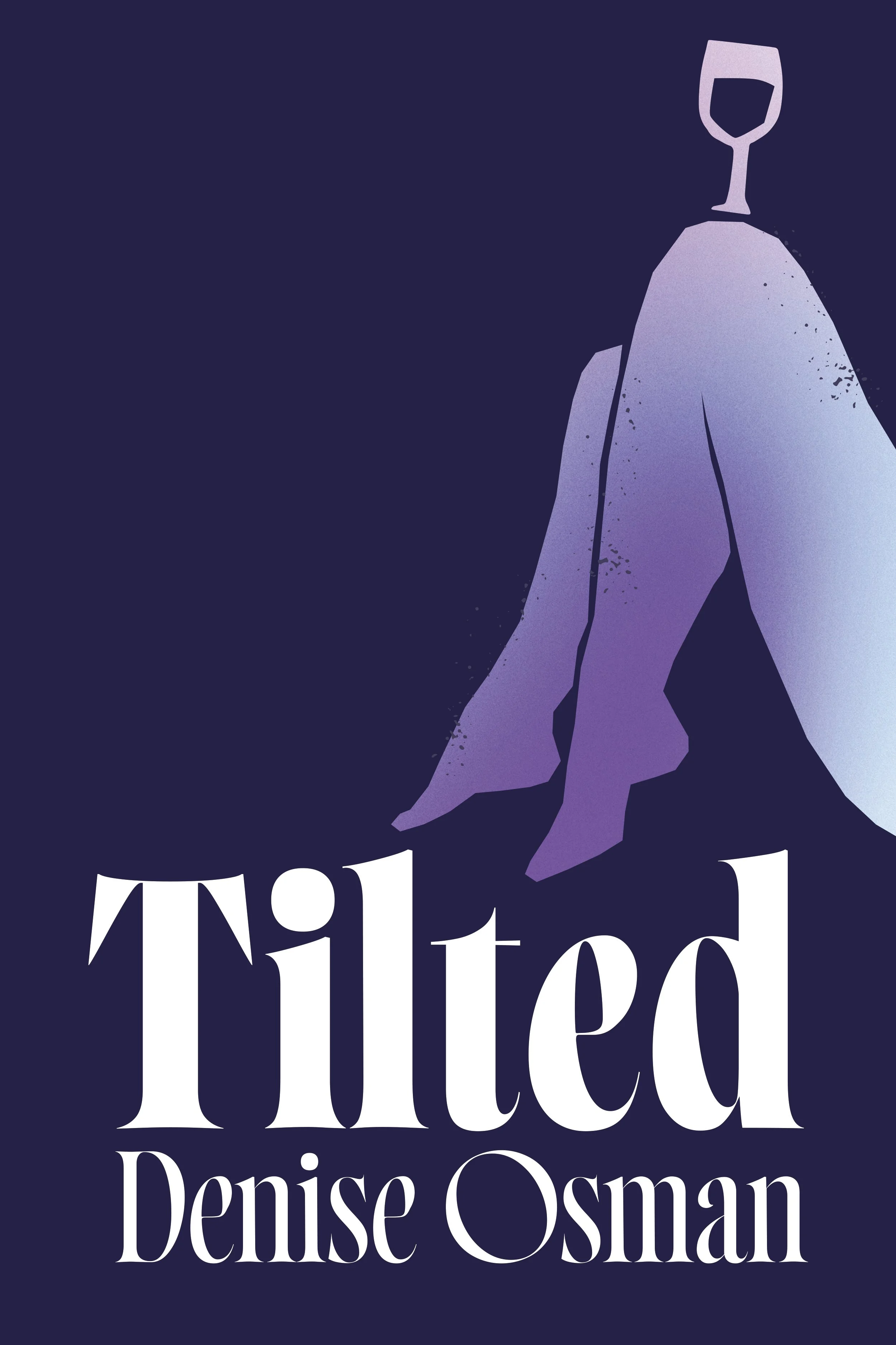 Book cover for "Titled" by Denise Osman, featuring a stylized illustration of a woman's leg balancing a wine glass on top of her knee.