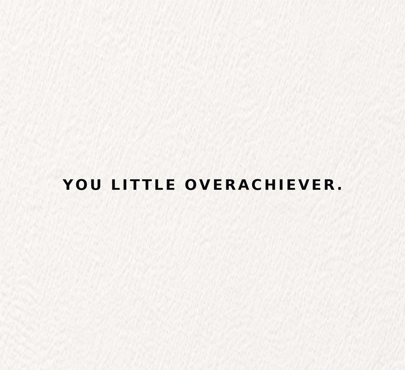08_overachiever.png