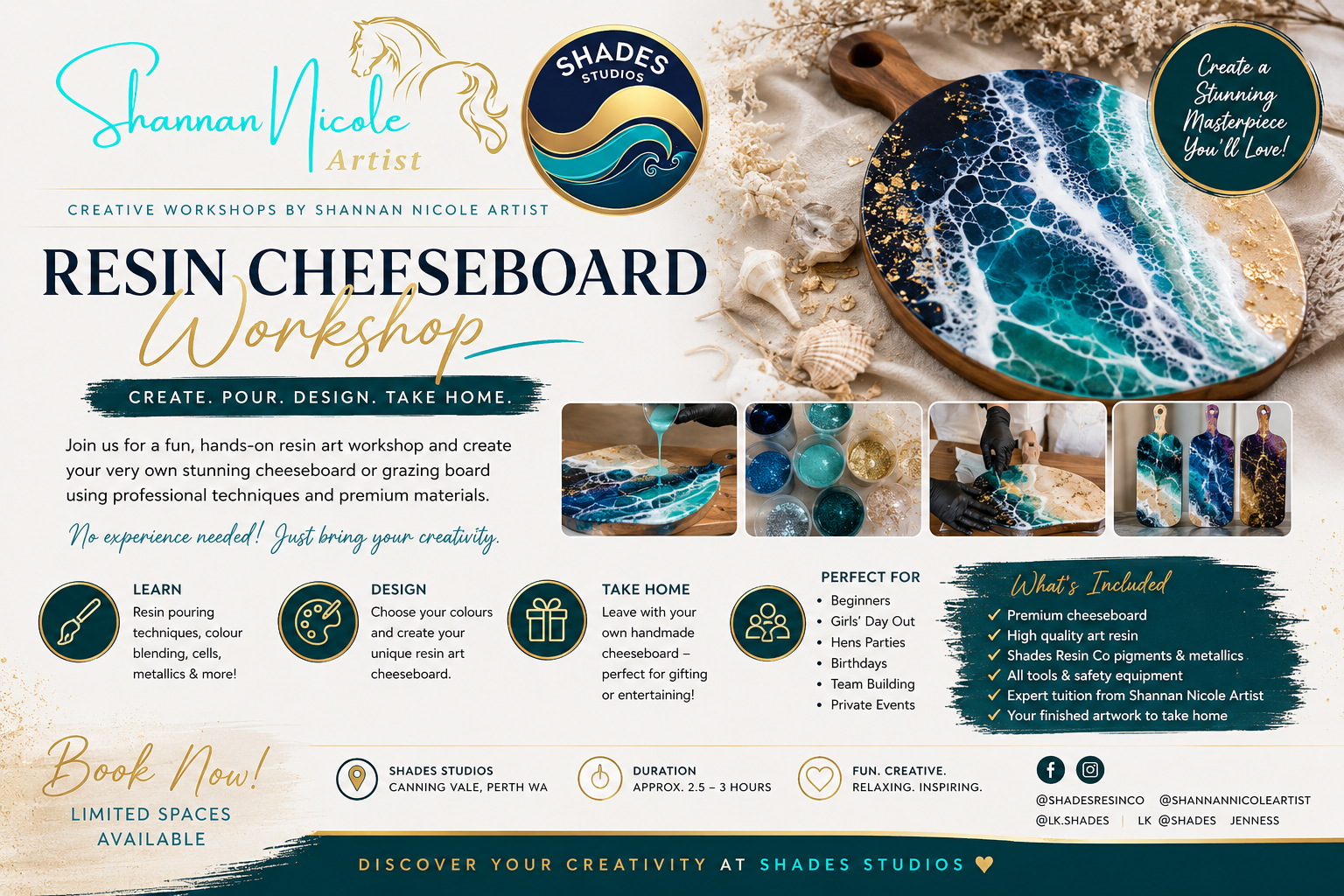 Flyer advertising a resin cheeseboard workshop by Shannan Nicole Artist at Shades Studios in Canning Vale, Perth, WA. The flyer features a large resin cheeseboard with a wave design, smaller images showing resin pouring, color pigments, and finished cheeseboard designs. Includes details about workshop features, benefits, location, duration, and social media contacts.