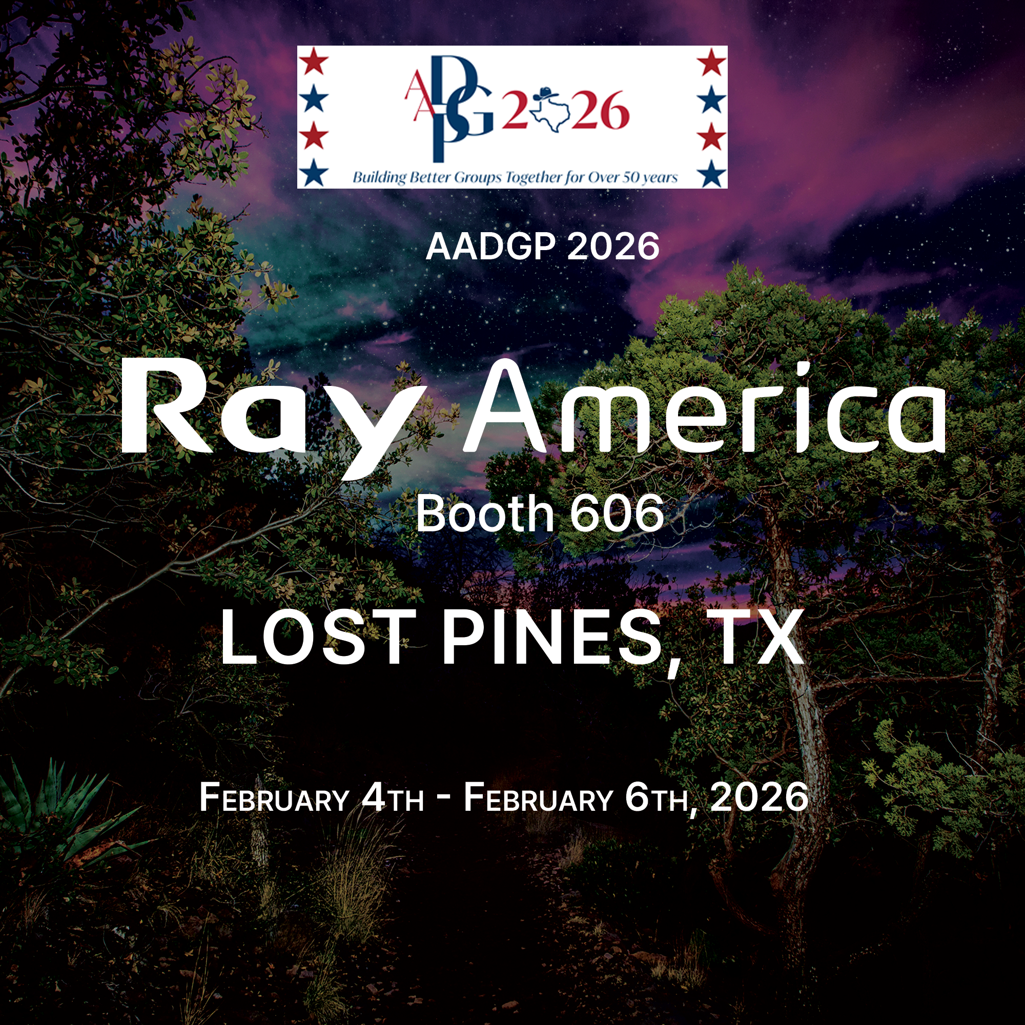A promotional poster for an event called AACGP 2026 with the tagline "Building Better Groups Together for Over 50 years." The background features a night sky with stars and trees. The event is scheduled from February 4th to February 6th, 2026, at Lost Pines, TX, Booth 606.