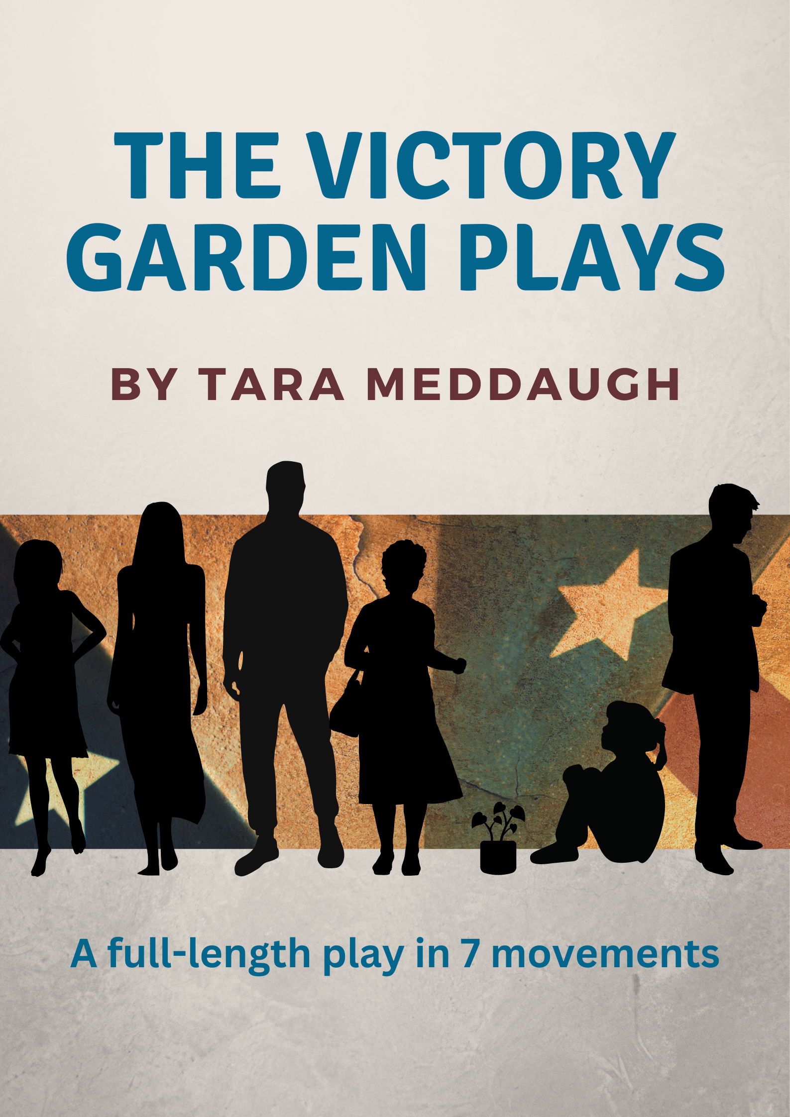 Book cover titled 'The Victory Garden Plays' by Tara Medaugh with silhouettes of people, including children, standing in front of a background featuring a patriotic American flag design with stars.
