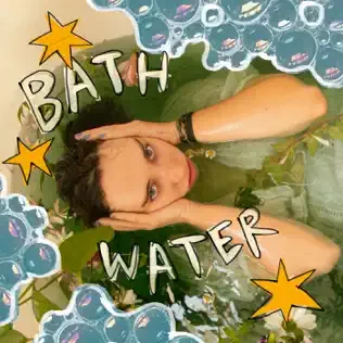 “bathwater” by Annika Wells