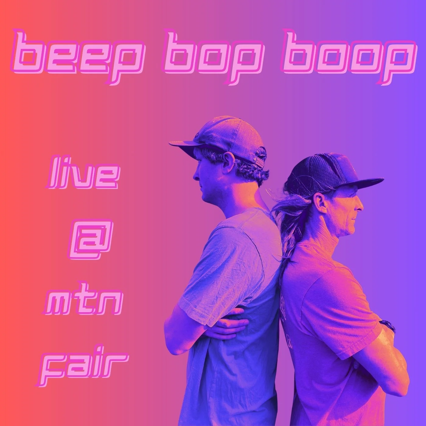 Two people standing back-to-back with arms crossed, wearing baseball caps against a colorful gradient background with stylized text 'bep bop boop live @mtn'.