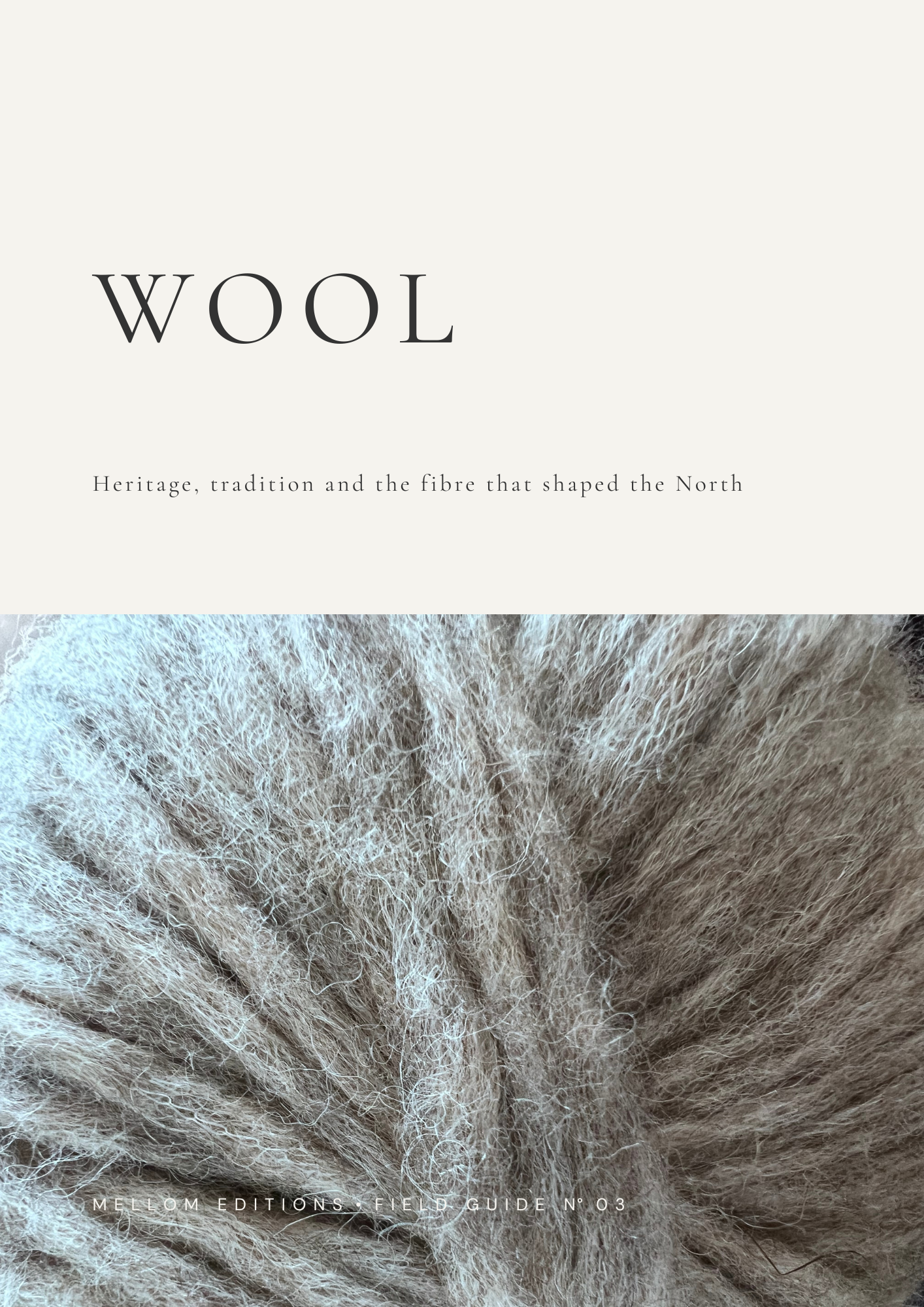 Field Guide 03 — Wool