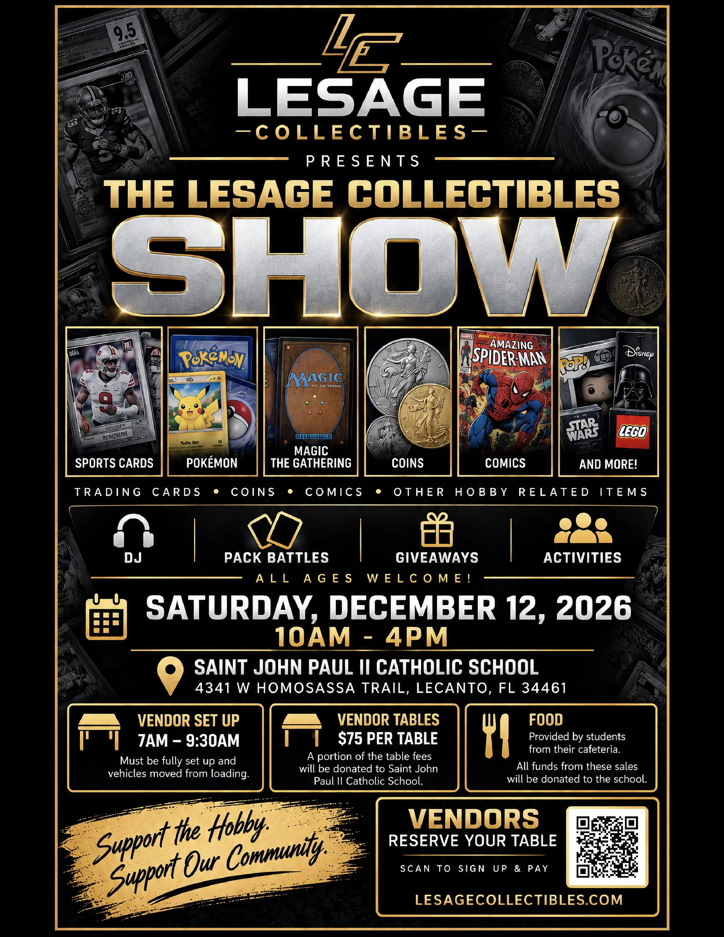 Flyer for The Lesage Collectibles Show at Saint John Paul II Catholic School on December 12, 2026, from 10 am to 4 pm in Lecanto, Florida. Features sports cards, Pokémon, Magic The Gathering, coins, comics, and more. Includes vendor setup from 7 am to 9:30 am, vendor tables for $75, and a QR code for sign-up and payment. Highlights activities and community support.