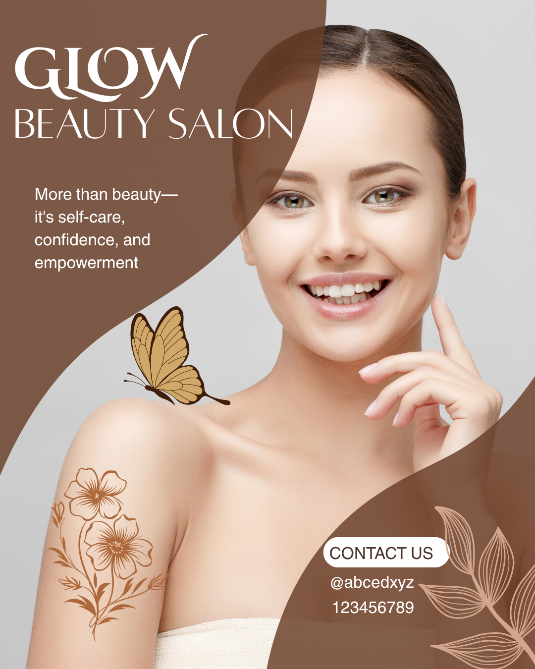 A smiling woman with a floral tattoo on her shoulder, and a butterfly on her arm, promoting Glow Beauty Salon with text about self-care, confidence, and empowerment, and contact information at the bottom.