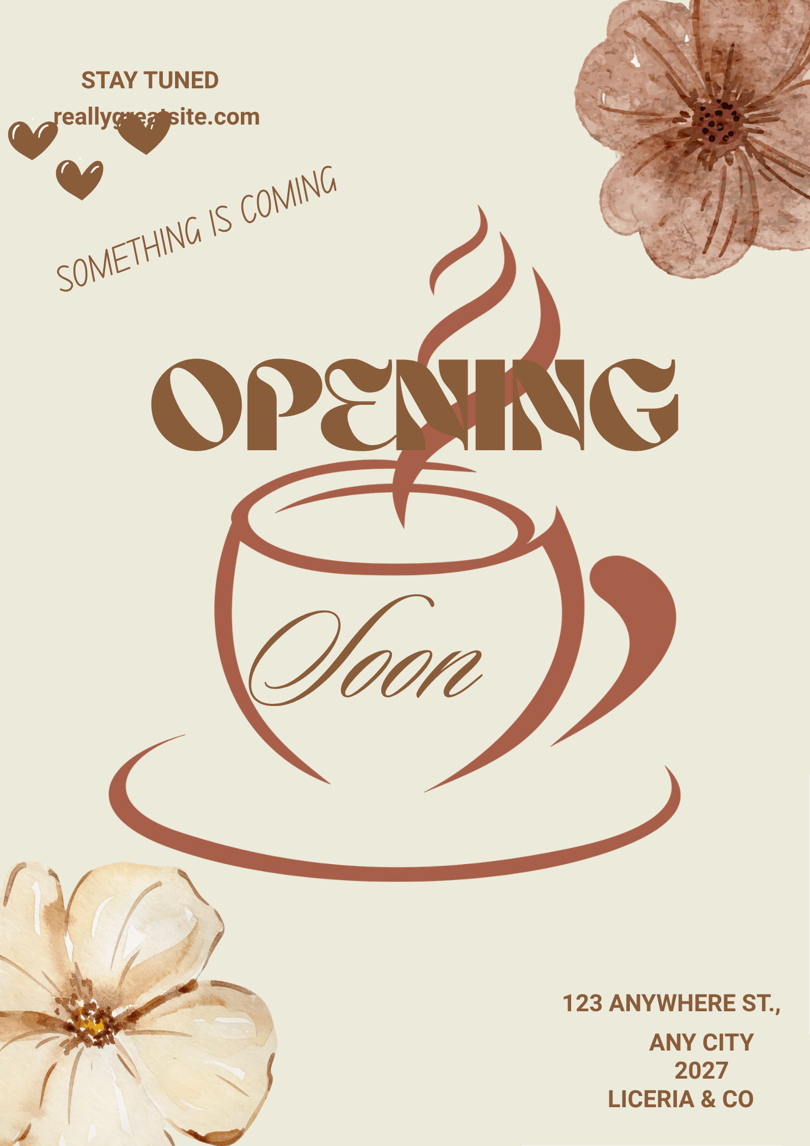 A floral-themed flyer with beige background, featuring a large illustrated flower in the upper right corner, stylized text announcing an event, and smaller illustrations of flowers at the bottom left. The text includes phrases like "Stay Tuned," "Something is coming," and an address "123 Anywhere St., Any City, 2027, Liceria & Co."