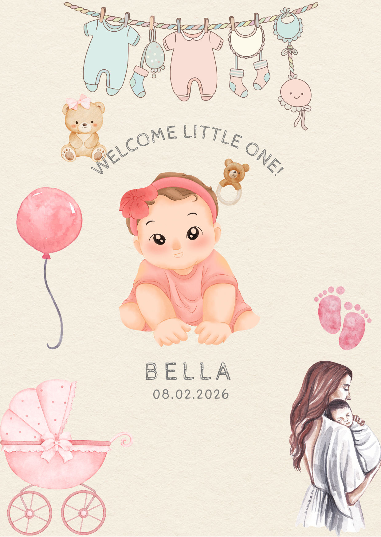 A congratulatory announcement featuring a digital illustration of a baby girl named Bella, born on August 2, 2026, surrounded by baby-themed items such as clothing hanging on a clothesline, a teddy bear, baby shoes, a pink balloon, a baby carriage, and a woman holding a sleeping baby.