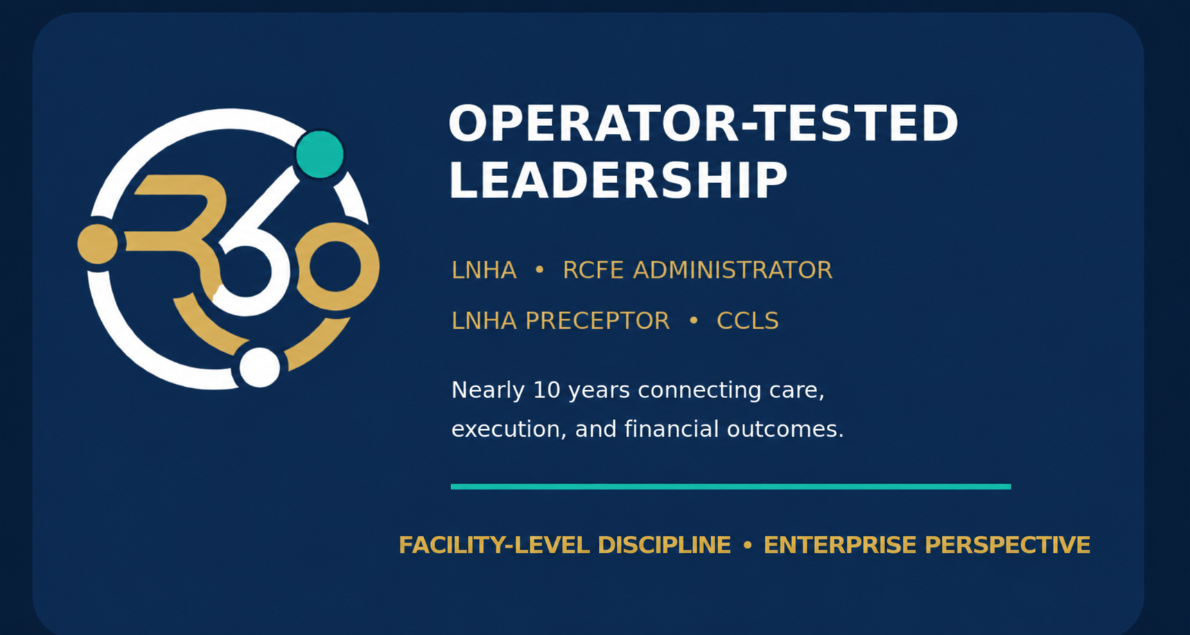 Operations 360 operator-tested leadership credentials with facility-level discipline and enterprise perspective.