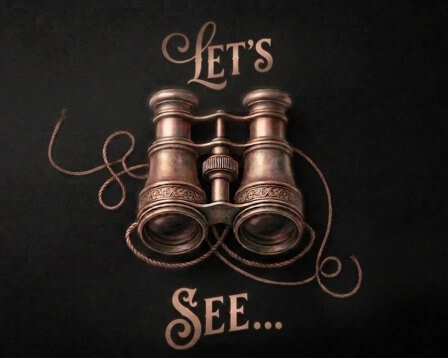 Let's See...