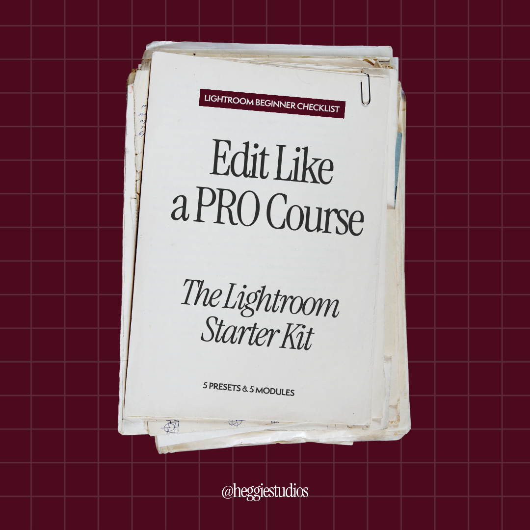 Edit Like a Pro : The Lightroom Starter Kit