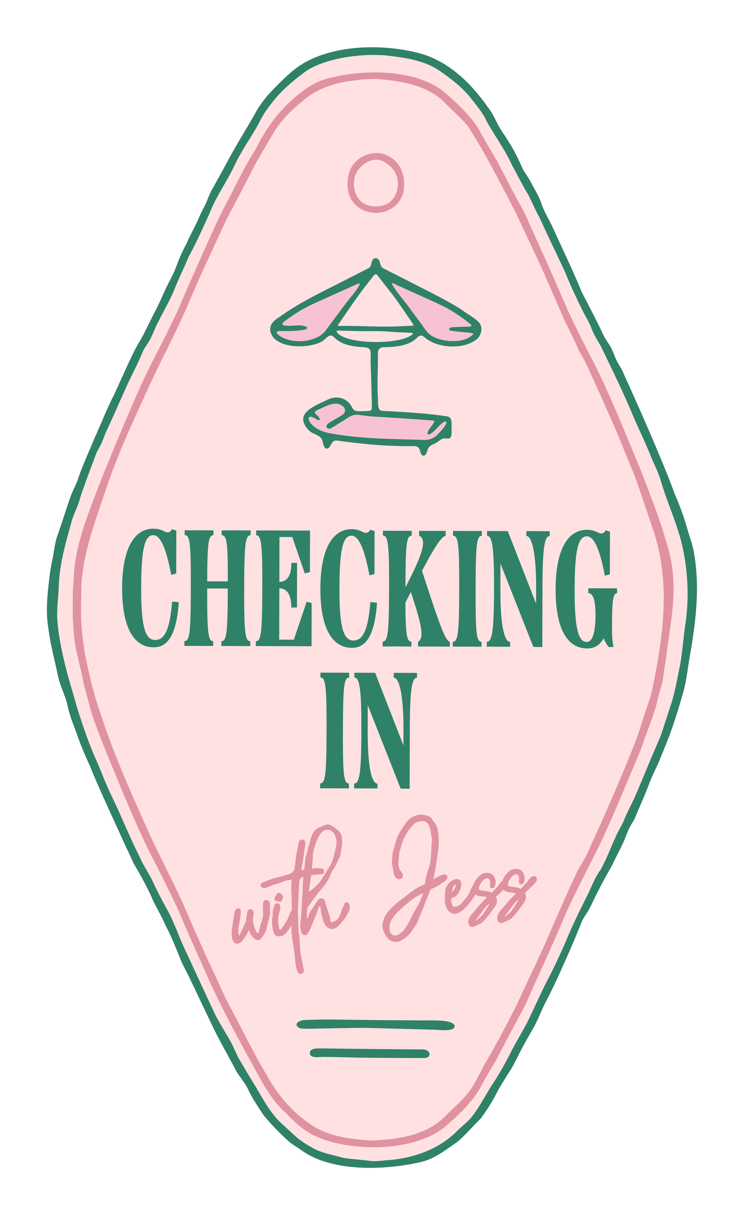 A pink sign shaped like a room key with the words 'Checking In with Jess' and a small illustration of a beach umbrella.