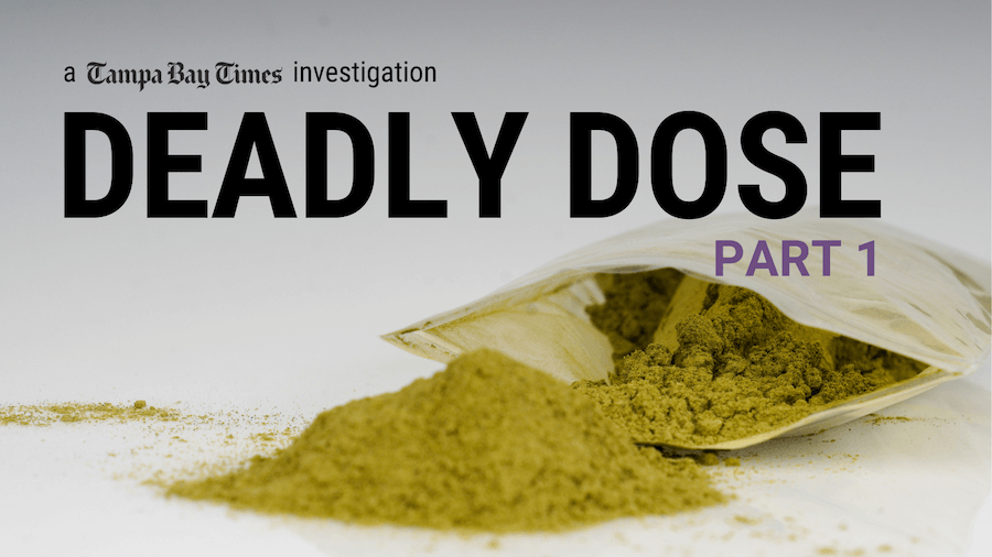 A partially opened paper bag spilled with greenish powder on a white surface, with bold black text reading 'Deadly Dose Part 1' and smaller black text 'a Tampa Bay Times investigation'.