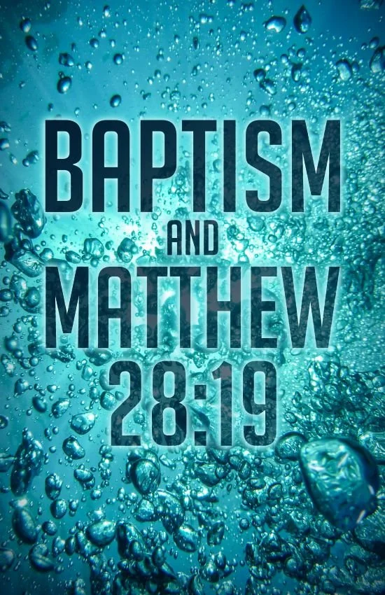Text overlay on an underwater background with bubbles: "Baptism and Matthew 28:19"