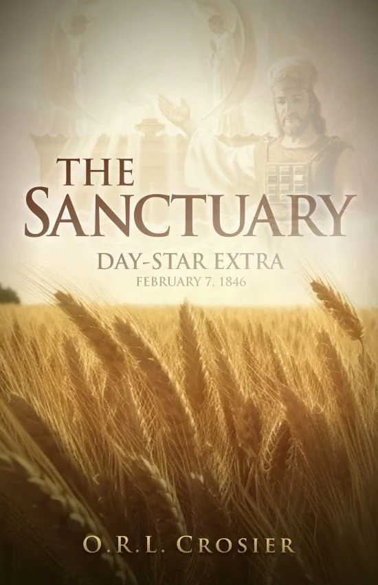 Book cover for 'The Sanctuary: Day-Star Extra' by O.R.L. Crosier, featuring wheat fields at sunset and an illustration of Jesus as our High Priest in the Heavenly Santuary.