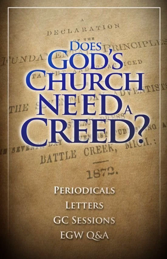 Text on the image asks, 'Does God's Church Need a Creed?' and lists 'Periodicals, Letters, GC Sessions, EGW Q&A' below. The background appears to be an old document or manuscript.