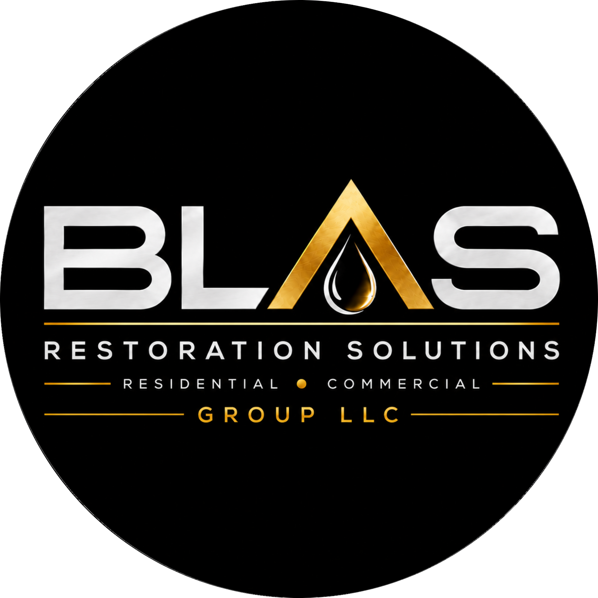 Black circular logo with the word 'BLAS' in large white and gold lettering, a gold arrow pointing up, and additional text 'Restoration Solutions' with smaller words 'Residential' and 'Commercial' separated by yellow dots, and the initials 'GROUP LLC' at the bottom, all on a black background.