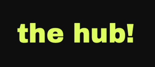 the hub!