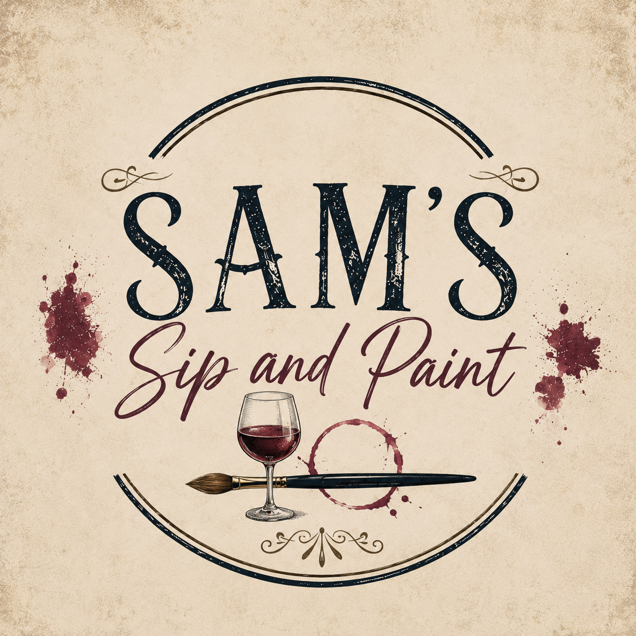 Vintage sign for Sam's Sip and Paint event, with a wine glass, paintbrush, and wine stains for decoration.
