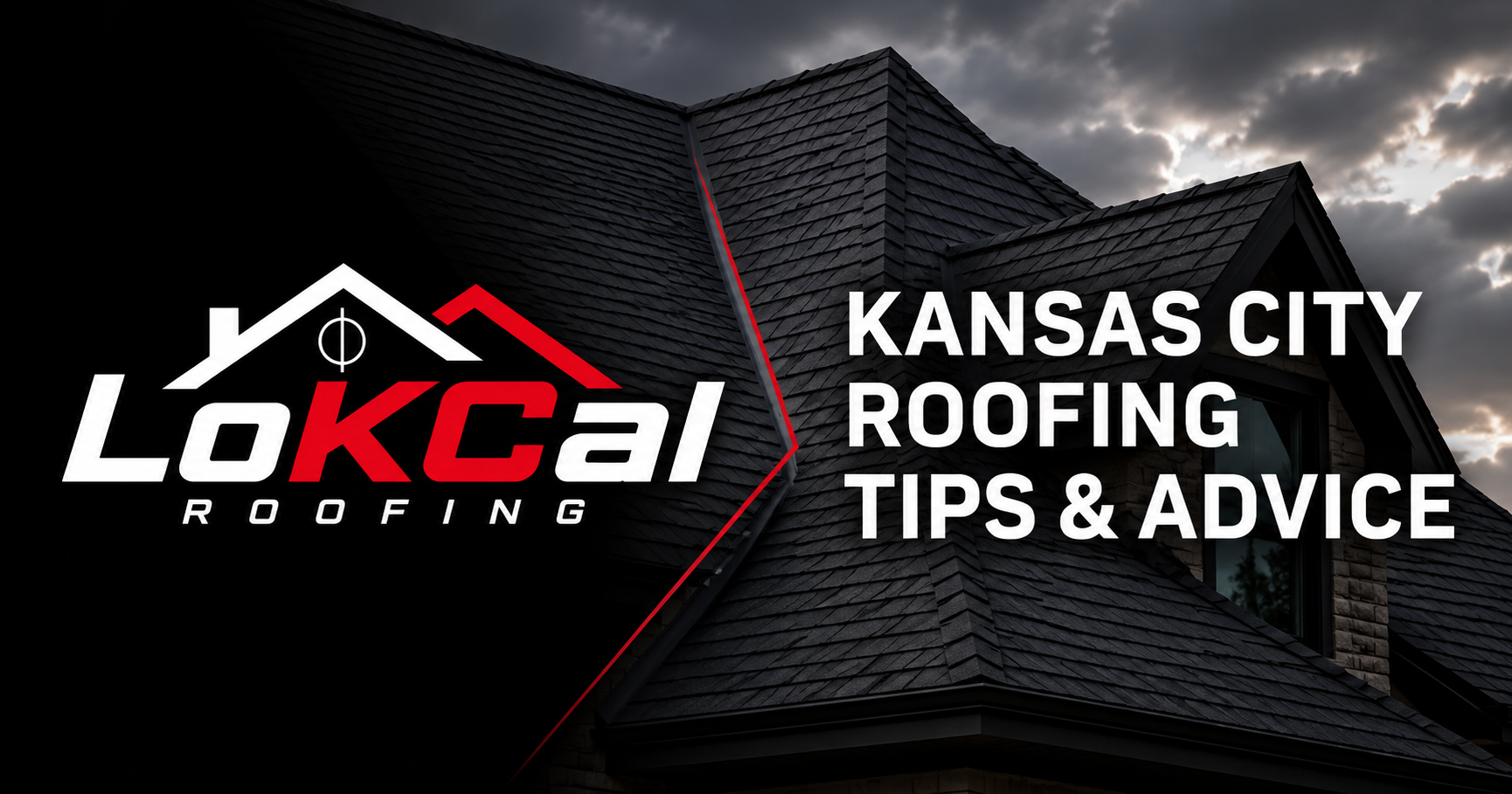 Welcome to LoKCal Roofing: Quality Is Expected. The Experience Defines Us.
