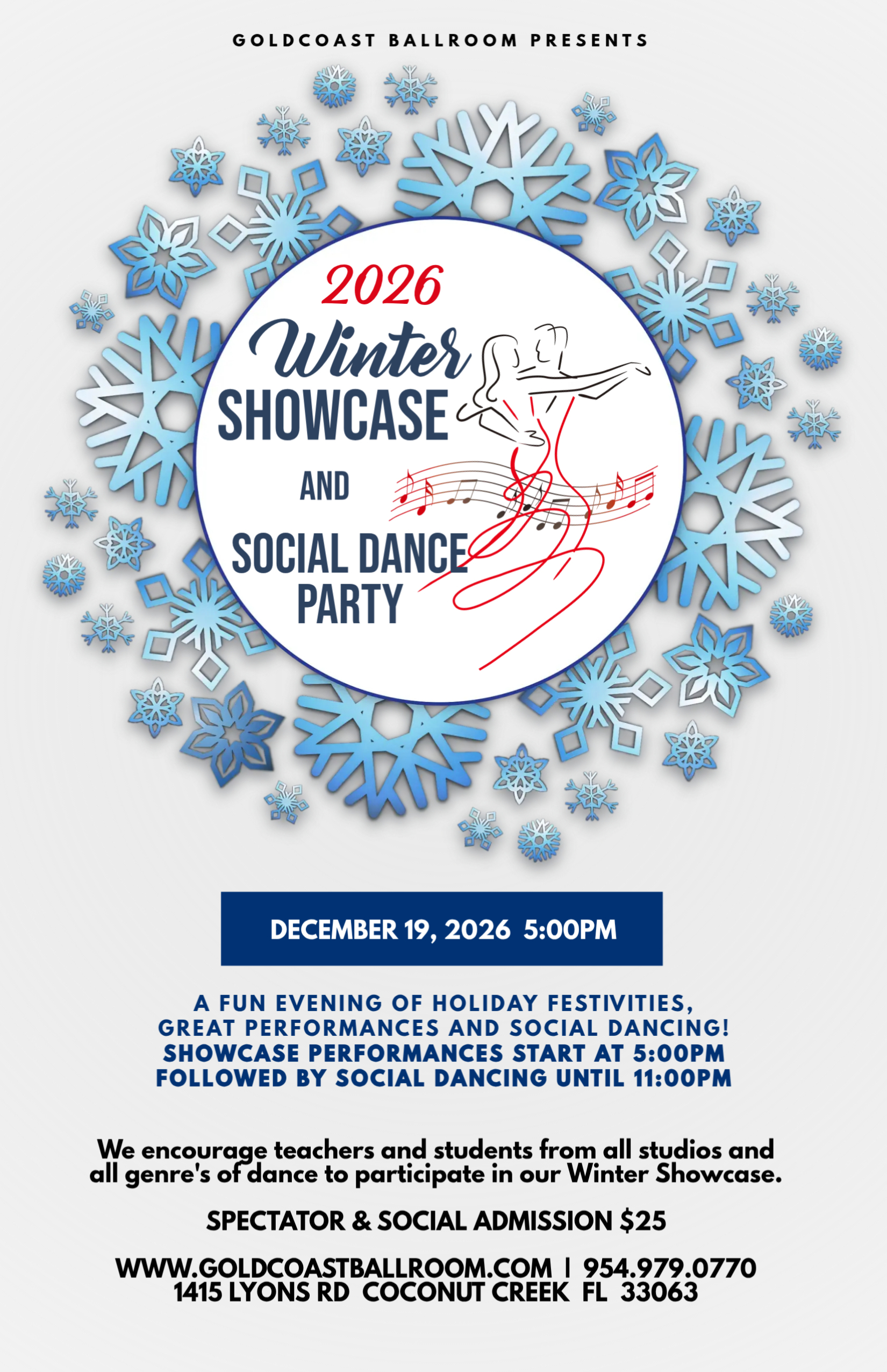 Flyer for the 2026 Winter Showcase and Social Dance Party at Goldcoast Ballroom on December 19, 2026, beginning at 5:00 PM. The flyer features blue snowflakes and a graphic of a dancing couple, with details about the event encouraging teachers and students from all dance genres to participate, and notes that social dancing follows the performances until 11 PM. Admission is $25, with contact information and the address at 1415 Lyons Rd, Coconut Creek, FL.