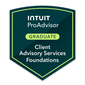 INTUIT ProAdvisor Graduate, Client Advisory Services Foundations.
