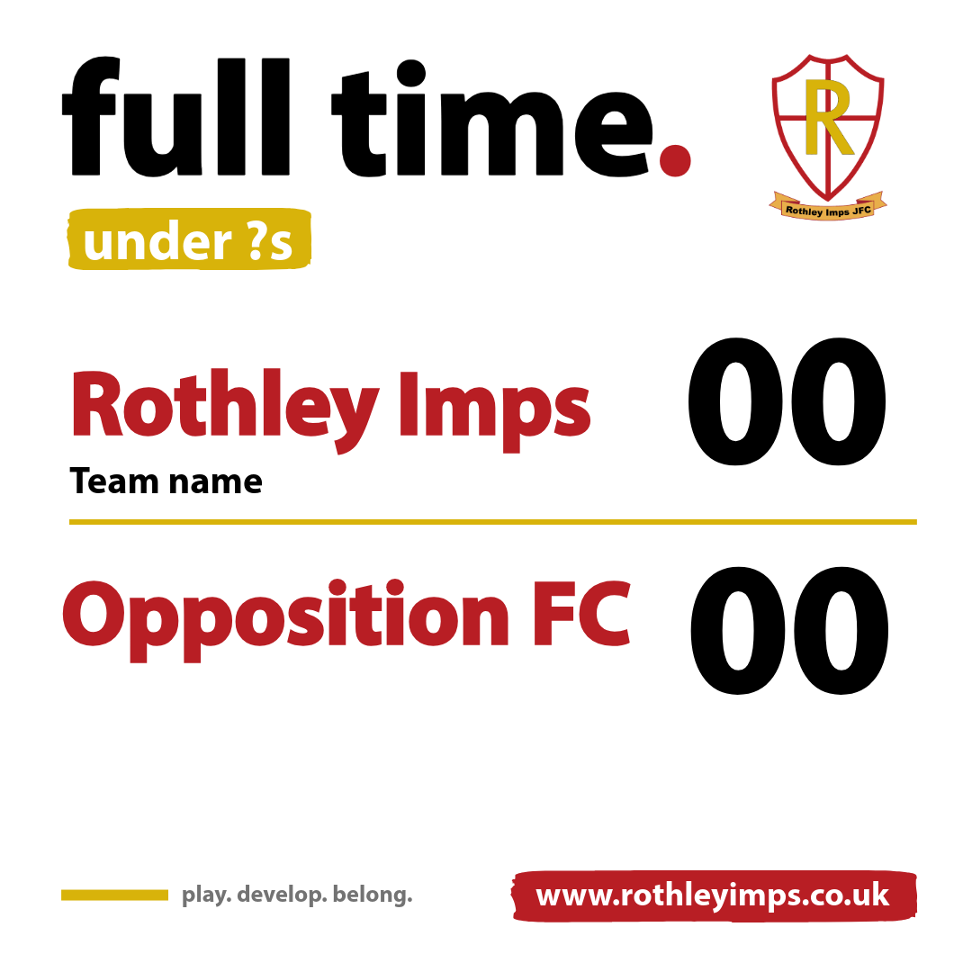 Scoreboard with the team name Rothley Imps leading 00 over Opposition FC's 00, featuring the Rothley Imps crest, match slogan 'play. develop. belong.', and website www.rothleyimps.co.uk.