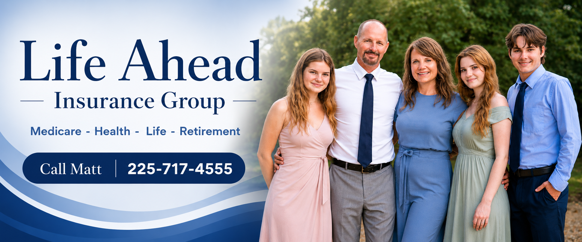 Life Ahead Insurance Group — Matt and family, Medicare, Health, Life, and Retirement insurance in Louisiana