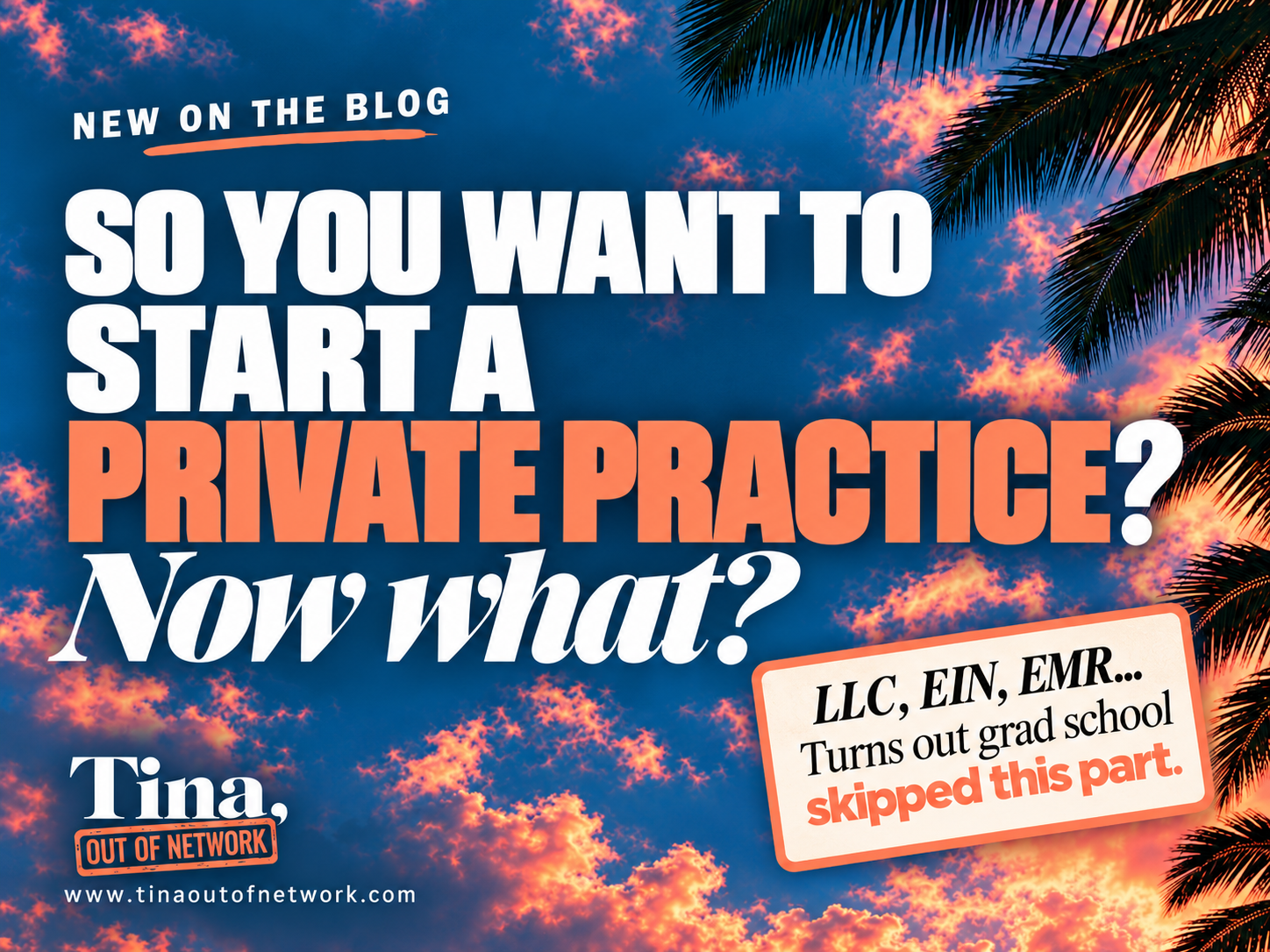 So You Want to Start a Private Practice? Now What?