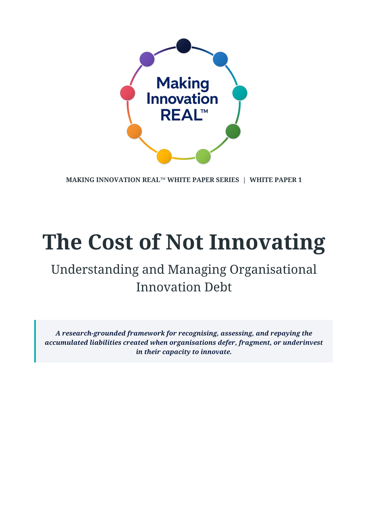 Cover of The Cost of Not Innovating: Understanding and Managing Organisational Innovation Debt by Kent Matla