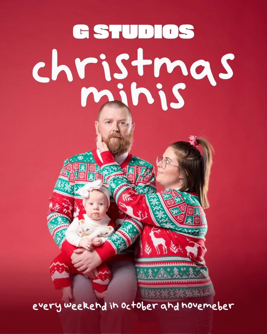 That&rsquo;s right. EVERY WEEKEND in October + November, we&rsquo;re turning G Studios into Christmas photo central.

Come in. Chuck on an ugly Christmas sweater. Bang out some iconic family/friend/couple/whatever-you-want Christmas photos. Leave 15 