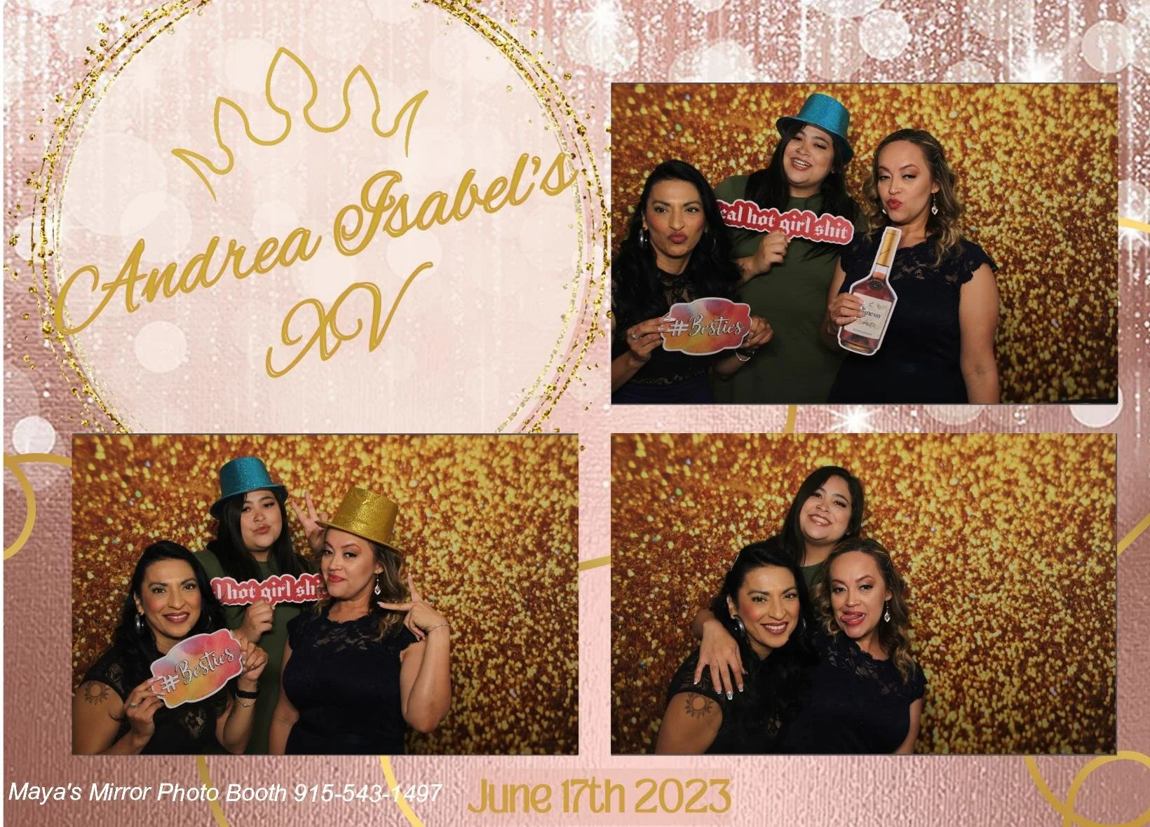 A collage of three photo booth pictures celebrating Andrea Isabel's event on June 17th, 2023. The photos feature four women posing with fun signs, hats, and props against a glittery gold backdrop. The first photo shows two women holding signs that read 'hottest girl shit' and '#Besties'. The second photo includes a woman with a gold hat and another with a blue hat, all holding signs. The third photo shows the women embracing and smiling together. The background is pink with gold accents, and the collage is titled 'Andrea Isabel's' with a gold crown illustration. Text at the bottom reads 'Maya's Mirror Photo Booth 915-543-1497' and the date of the event.