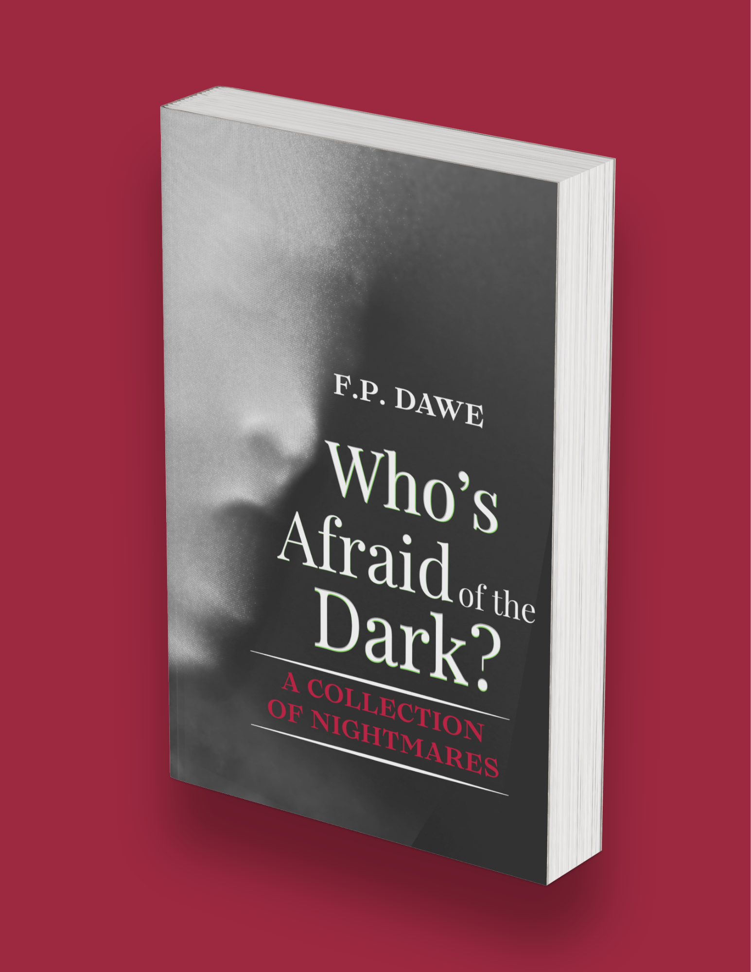Who's Afraid of the Dark?