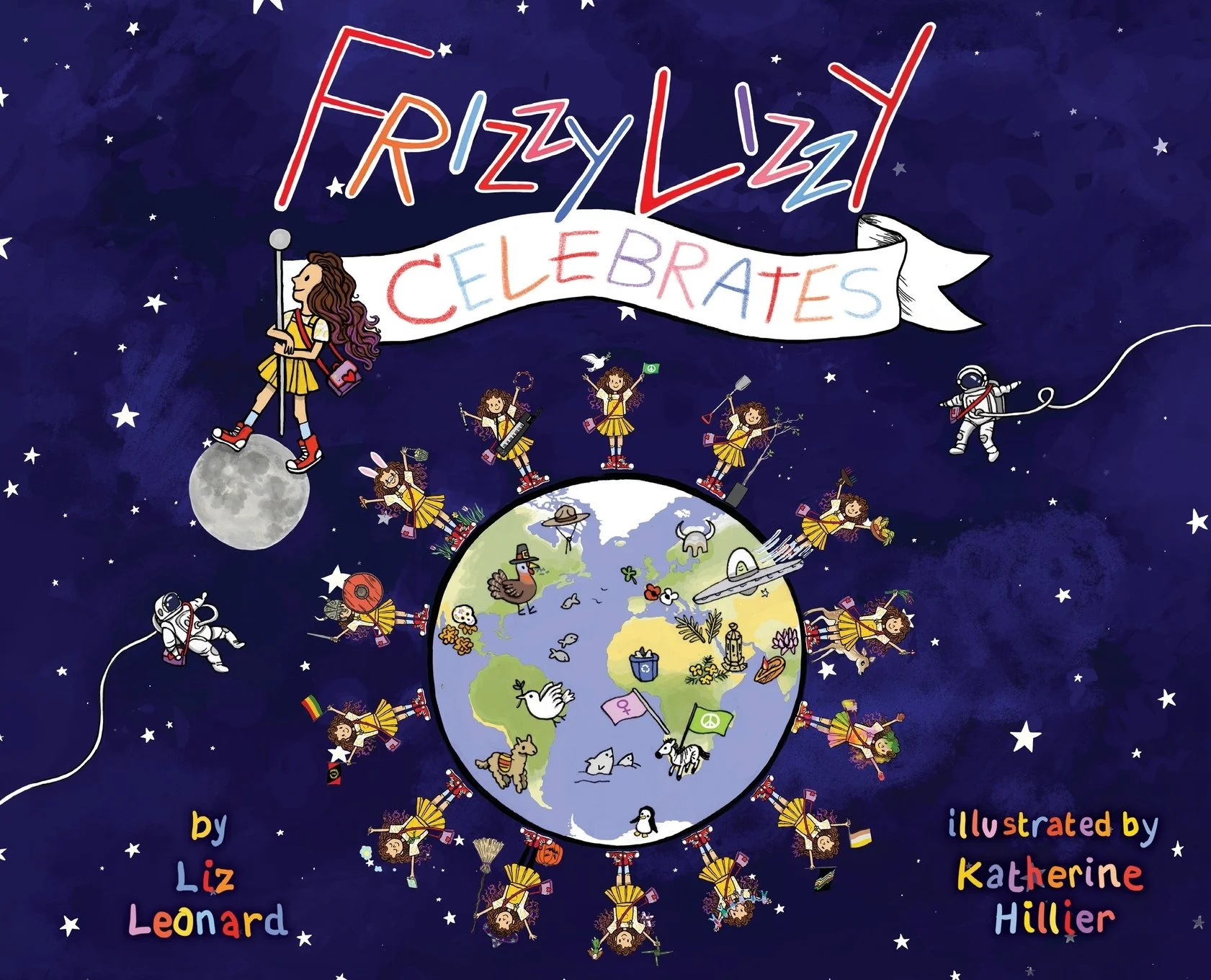 Colorful illustration of Earth with characters celebrating and playing musical instruments in space. The text 'Frizzy Lizzy Celebrates' at the top. The illustration includes astronauts, animals, and a girl on the moon, with stars in the background.