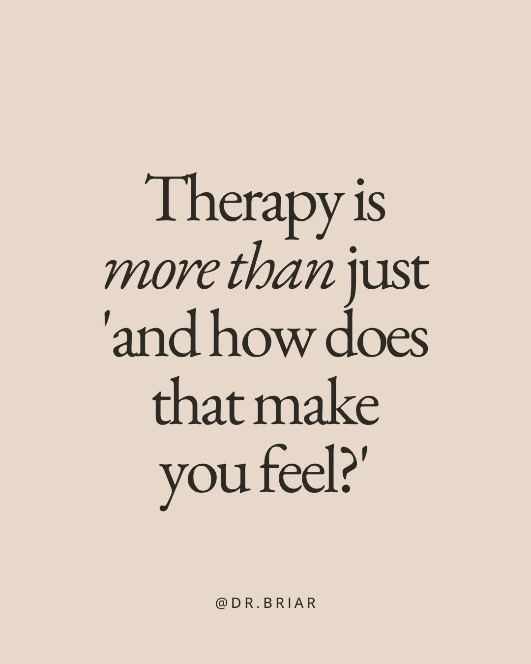 &ldquo;And how does that make you feel?&rdquo; is the line everyone expects from a therapist. It&rsquo;s also a very small part of what actually happens in the room.

In depth-oriented therapy, we listen for what it reminds you of, where it began, wh